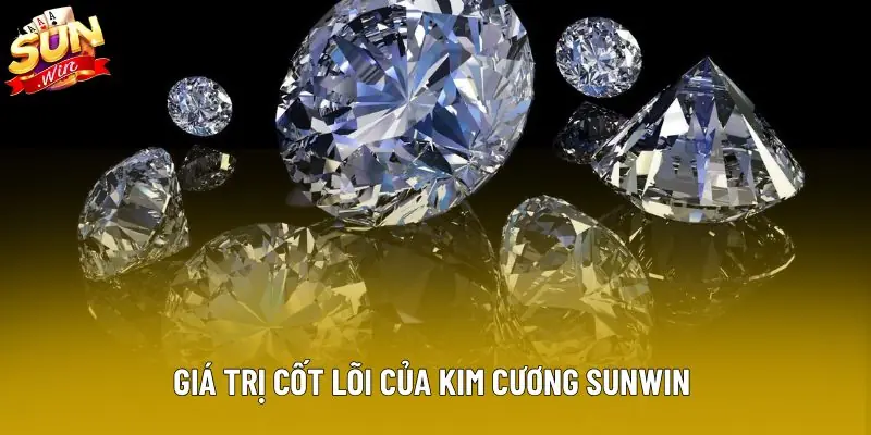 Giá trị cốt lõi của kim cương sunwin 
