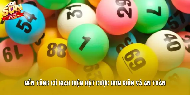 Nền tảng có giao diện đặt cược đơn giản và an toàn