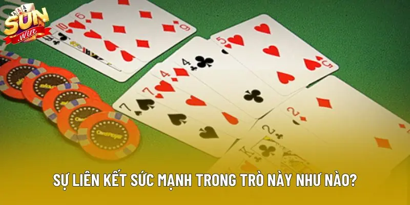 Sự liên kết sức mạnh trong trò này như nào?