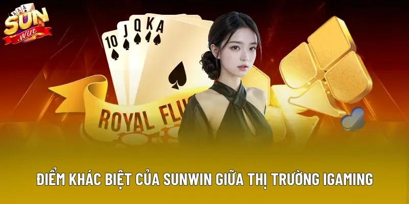 Điểm khác biệt của Sunwin giữa thị trường igaming
