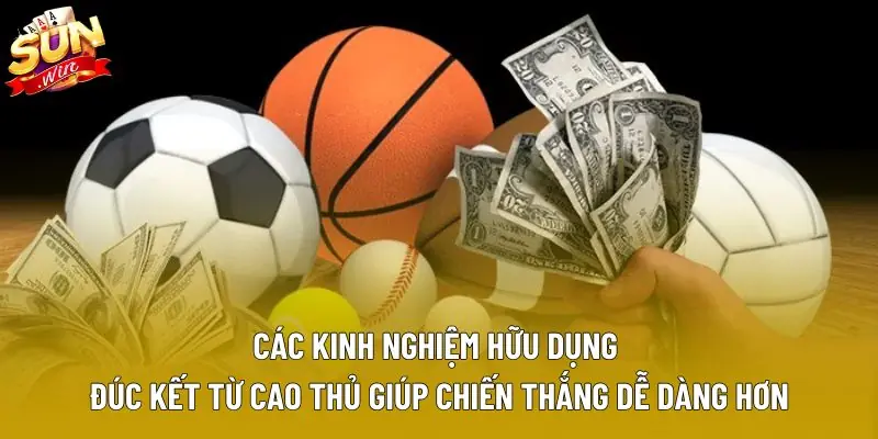 Các kinh nghiệm hữu dụng đúc kết từ cao thủ giúp chiến thắng dễ dàng hơn