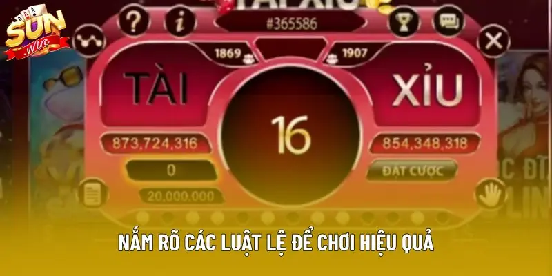 Nắm rõ các luật lệ để chơi hiệu quả